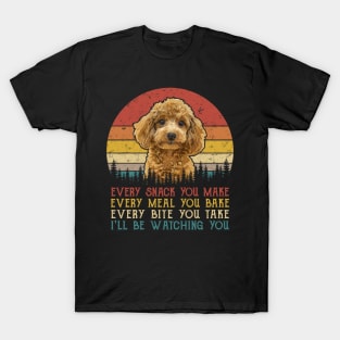 Vintage Every Snack You Make Every Meal You Bake Poodle T-Shirt